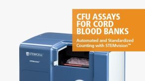 STEMvision&trade; 为脐血库提供的自动化和 标准化CFU检测计数
