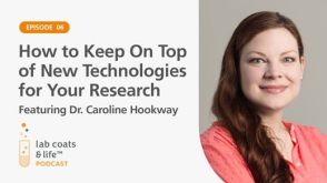 “How to Keep on Top of New Technologies for Your Research” Featuring Dr. Caroline Hookway