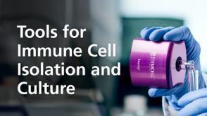 Tools for Immune Cell Isolation and Culture