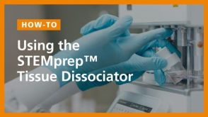 How to Use the STEMprep™ Tissue Dissociator