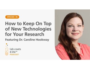 “How to Keep on Top of New Technologies for Your Research” Featuring Dr. Caroline Hookway