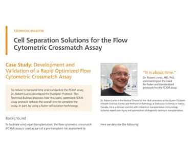 Cell Separation Solutions for Flow Cytometry Crossmatch (FCXM)