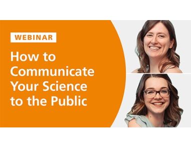 How to Effectively Communicate Your Science to the Public