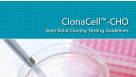 ClonaCell-CHO Semi-Solid Cloning Testing Guidelines