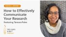 “How to Effectively Communicate Your Research” Featuring Tamara Poles