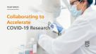 Collaborating to Accelerate COVID-19 Research