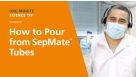 How to Correctly Pour Liquid from SepMate™ Tubes
