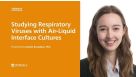 Studying Respiratory Viruses with ALI Cultures