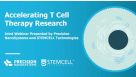 Accelerating T Cell Therapy Research