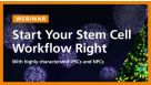 Highly Characterized Human iPSCs and NPCs for Downstream Differentiation Applications