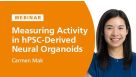 Measuring Activity in hPSC-Derived Neural Organoids